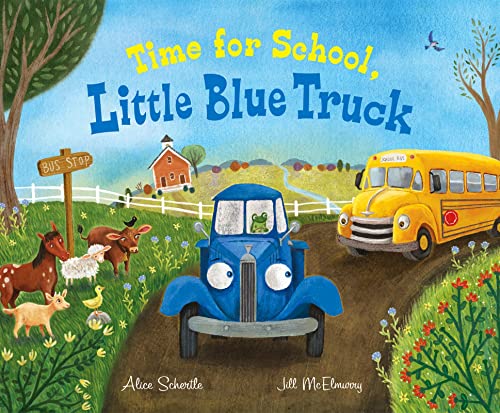 Time for School, Little Blue Truck: A Back to School Book for Kids von Clarion
