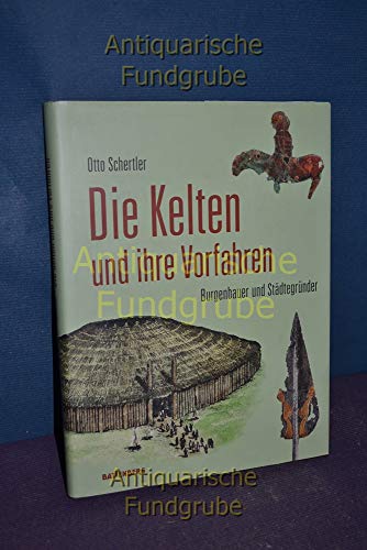 Die Kelten und ihre Vorfahren