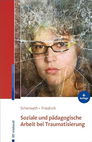 Soziale und pädagogische Arbeit bei Traumatisierung