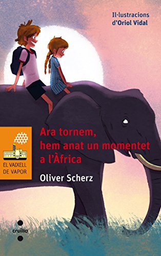 Ara tornem, hem anat un momentet a l'Africa (El Barco de Vapor Naranja, Band 193) von CRUÏLLA