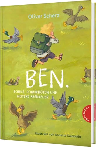 Ben.: Schule, Schildkröten und weitere Abenteuer | Ein Haustier als bester Freund von Thienemann in der Thienemann-Esslinger Verlag GmbH