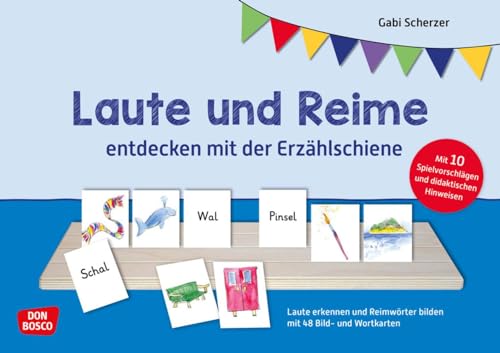 Laute und Reime entdecken mit der Erzählschiene. Laute erkennen und Reimwörter bilden mit 48 Bild- und Wortkarten: Laute erkennen und Reimwörter ... für Kita, Vorschule und Schulkindbetreuung)