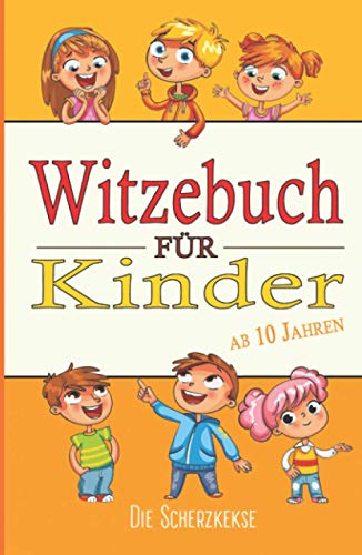Witzebuch für Kinder (ab 10 Jahren) von Independently published
