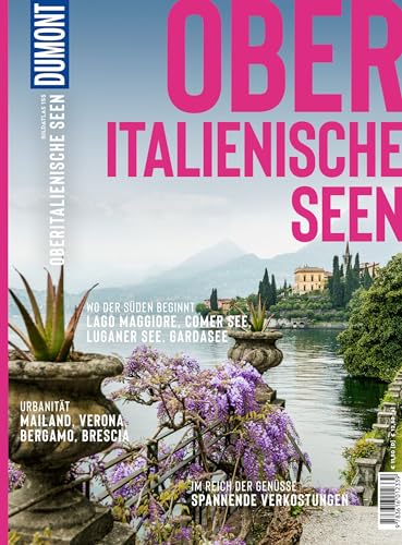 DUMONT Bildatlas Oberitalienische Seen: Das praktische Reisemagazin zur Einstimmung. DUMONT Bildatlas Oberitalienische Seen: Das praktische Reisemagazin zur Einstimmung.