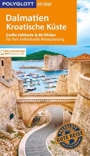 POLYGLOTT on tour Reiseführer Dalmatien, Kroatische Küste: Mit großer Faltkarte und 80 Stickern