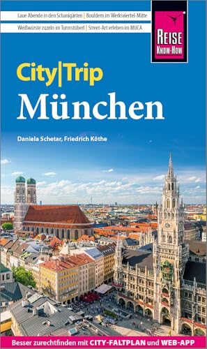 Reise Know-How CityTrip München: Reiseführer mit Stadtplan, Spaziergängen und kostenloser Web-App Reise Know-How CityTrip München: Reiseführer mit Stadtplan, Spaziergängen und kostenloser Web-App