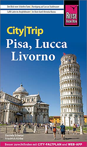 Reise Know-How CityTrip Pisa, Lucca, Livorno: Reiseführer mit Stadtplan und kostenloser Web-App Reise Know-How CityTrip Pisa, Lucca, Livorno: Reiseführer mit Stadtplan und kostenloser Web-App von Reise Know-How Rump GmbH