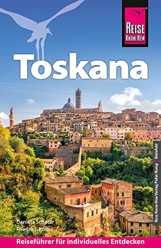 Reise Know-How Reiseführer Toskana Reise Know-How Reiseführer Toskana von Reise Know-How Rump GmbH