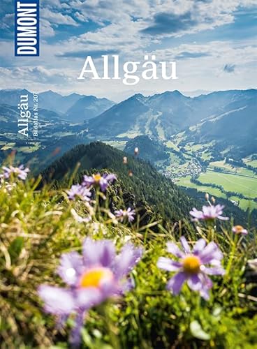 DuMont Bildatlas 207 Allgäu: Wo der Kini träumte DuMont Bildatlas 207 Allgäu: Wo der Kini träumte