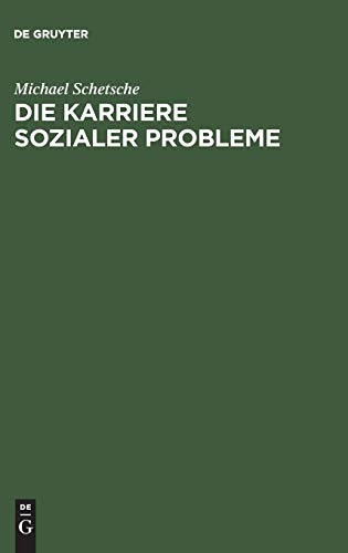 Die Karriere sozialer Probleme: Soziologische Einführung