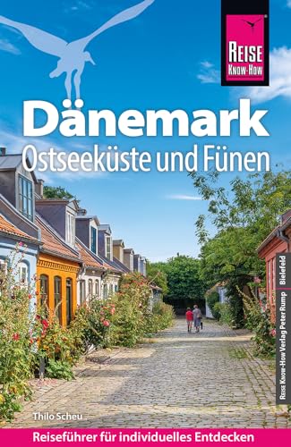 Reise Know-How Reiseführer Dänemark - Ostseeküste und Fünen von Reise Know-How Verlag Peter Rump GmbH