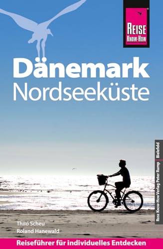 Reise Know-How Reiseführer Dänemark - Nordseeküste von Reise Know-How