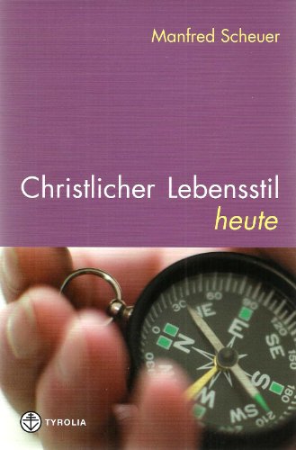 Christlicher Lebensstil heute