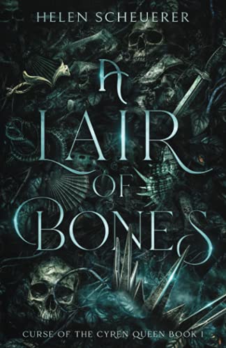 A Lair of Bones (Curse of the Cyren Queen, Band 1) von Alchemy
