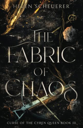 The Fabric of Chaos (Curse of the Cyren Queen, Band 3)