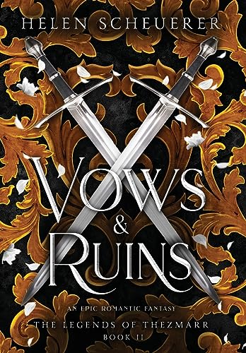 Vows & Ruins: An epic romantic fantasy (The Legends of Thezmarr, Band 2) von Alchemy Books