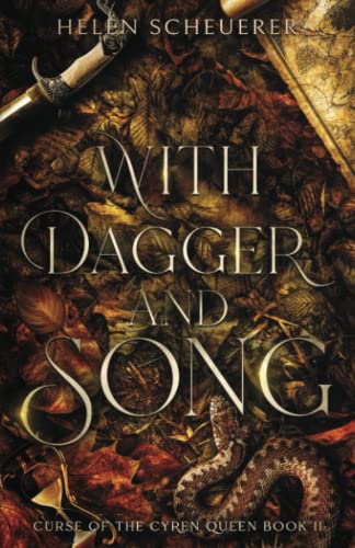 With Dagger and Song (Curse of the Cyren Queen, Band 2)