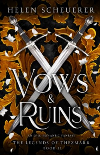 Vows & Ruins: An epic romantic fantasy (The Legends of Thezmarr, Band 2) von Alchemy