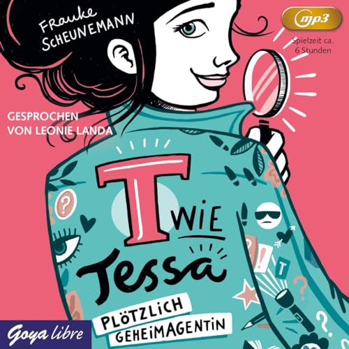 T wie Tessa. Plötzlich Geheimagentin!: Band 1 von Jumbo Neue Medien + Verla