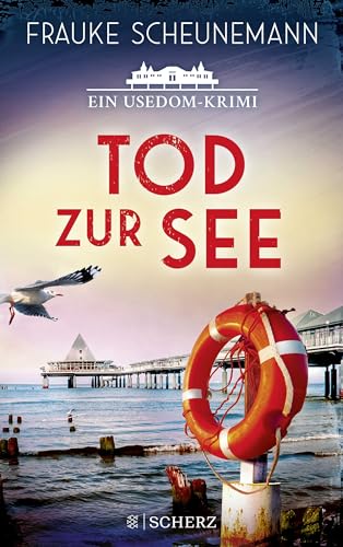 Tod zur See: Ein Usedom-Krimi | Der perfekte Krimi für Urlaub an der Ostsee