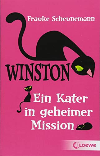 Winston (Band 1) - Ein Kater in geheimer Mission: Katzen-Krimi für Kinder ab 11 Jahre von Loewe Verlag GmbH