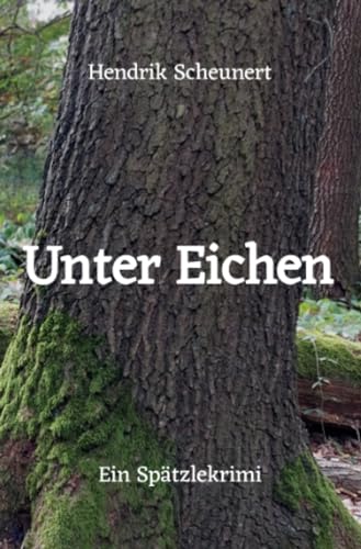 Unter Eichen: DE (Spätzlekrimi)