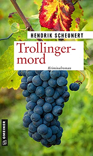 Trollingermord: Kriminalroman (Oberkommissar Richard Bauer und Kriminalkommissar Frank Jonas) von Gmeiner-Verlag