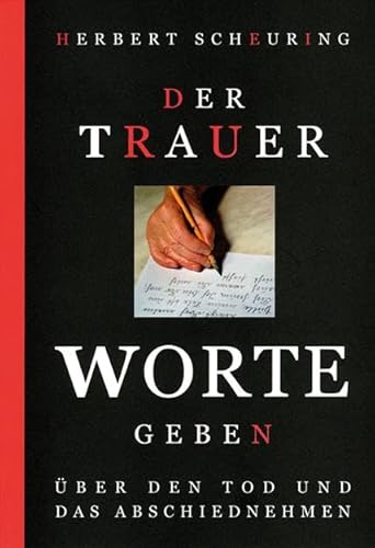 Der Trauer Worte geben: Über den Tod und das Abschiednehmen von Königshausen & Neumann