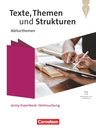 Texte, Themen und Strukturen - Abiturthemen - Qualifikationsphase: Jenny Erpenbeck: Heimsuchung - Schulbuch - Mit Hörtexten und Erklärfilmen von Cornelsen Verlag