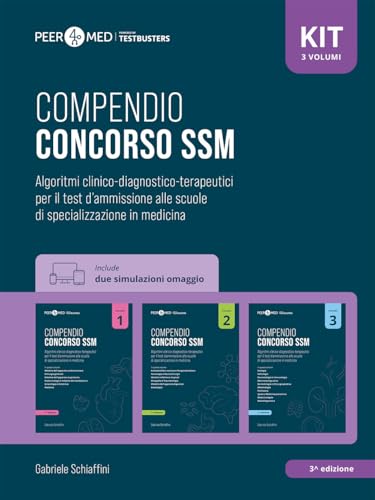 Peer4Med. Compendio Concorso SSM. Scuole di specializzazione in medicina. Kit. Con Simulatore Testbusters. Algoritmi clinico-diagnostico-terapeutici ... di specializzazione in medicina (Vol. 1-3) von Testbusters
