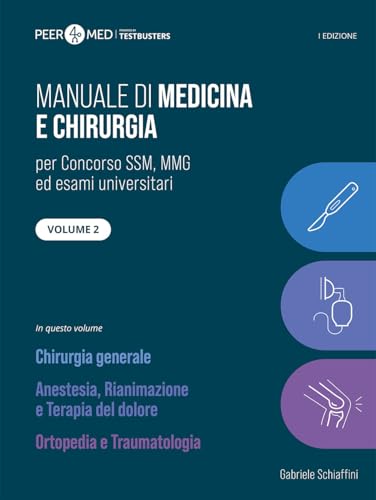 Peer4Med. Manuale di Medicina e Chirurgia SSM. Chirurgia generale, Anestesia e Ortopedia von Testbusters