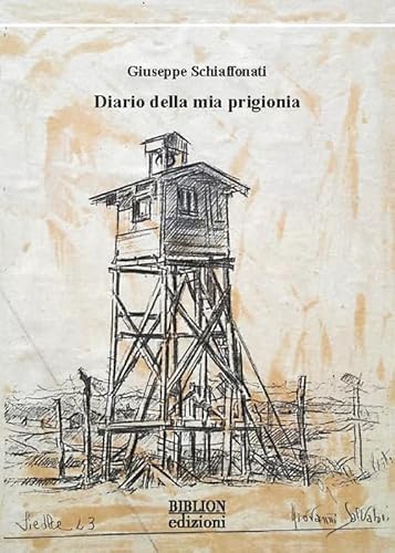 Diario della mia prigionia (Saggi) von Biblion