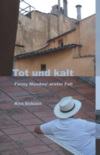 Tot und kalt: Fanny Mendes' erster Fall