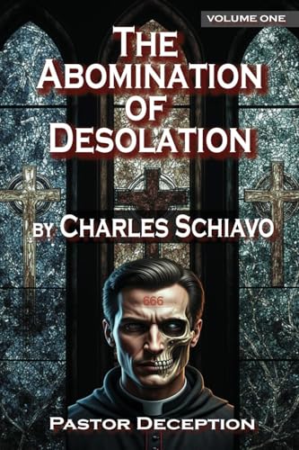 The Abomination of Desolation - Volume One von White Pine Publishing