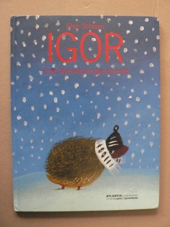 Igor: Eine Weihnachtsgeschichte (Atlantis Kinderbücher bei Pro Juventute) von Atlantis Verlag