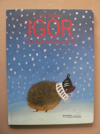 Igor: Eine Weihnachtsgeschichte (Atlantis Kinderbücher bei Pro Juventute)