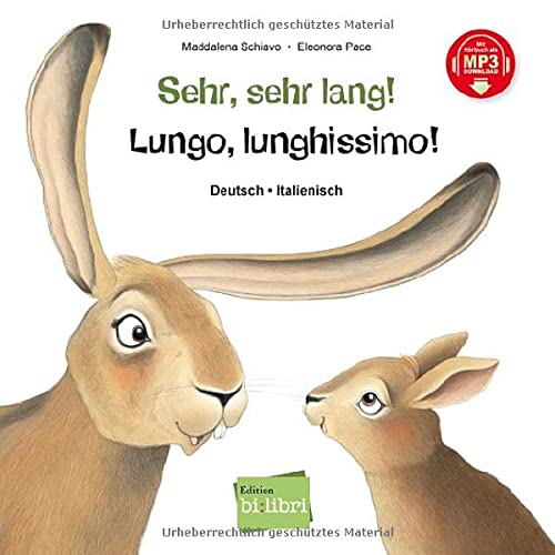Sehr, sehr lang!: Kinderbuch Deutsch-Italienisch mit MP3-Hörbuch zum Herunterladen von Hueber