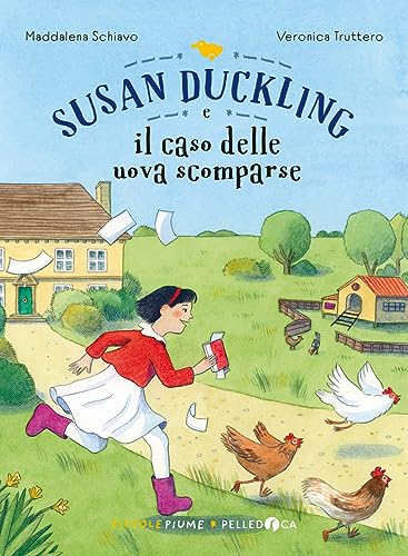 Susan Duckling e il caso delle uova scomparse (Piccole piume) von Pelledoca Editore