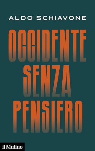Occidente senza pensiero (Contemporanea) von Il Mulino