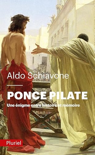 Ponce Pilate: Une énigme entre histoire et mémoire von PLURIEL