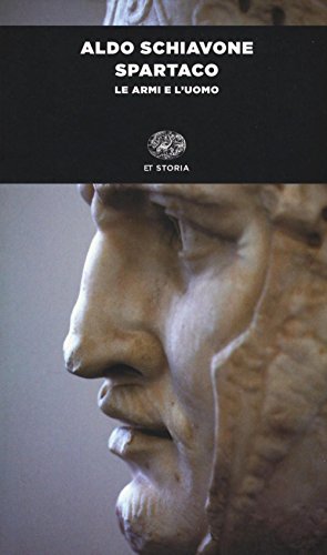 Spartaco: Le armi e l'uomo (ET Storia)
