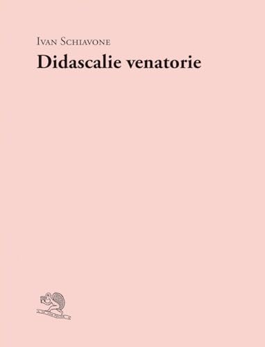 Didascalie venatorie (Adamàs) von La Vita Felice