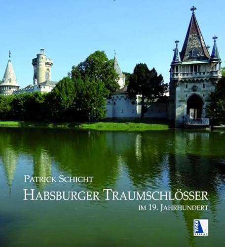 Habsburger Traumschlösser