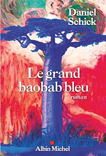 Le Grand Baobab bleu von ALBIN MICHEL