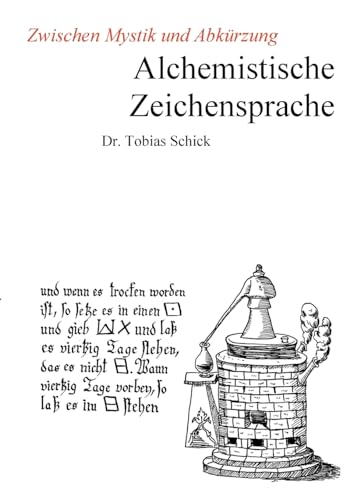 Alchemistische Zeichensprache: Zwischen Mystik und Abkürzung von Books on Demand