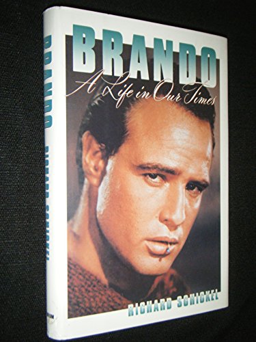 Brando: A Life in Our Times