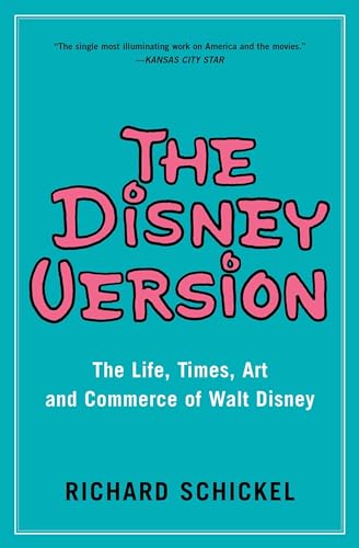 The Disney Version: The Life, Times, Art and Commerce of Walt Disney von Simon & Schuster