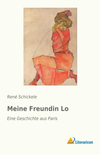 Meine Freundin Lo: Eine Geschichte aus Paris Meine Freundin Lo: Eine Geschichte aus Paris