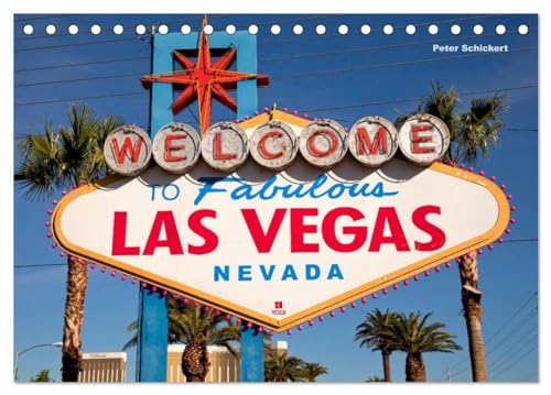 Las Vegas (Tischkalender 2025 DIN A5 quer), CALVENDO Monatskalender: 13 Reisefotos aus dem einzigartigen Spielerparadies in den Vereinigten Staaten (CALVENDO Orte) von CALVENDO