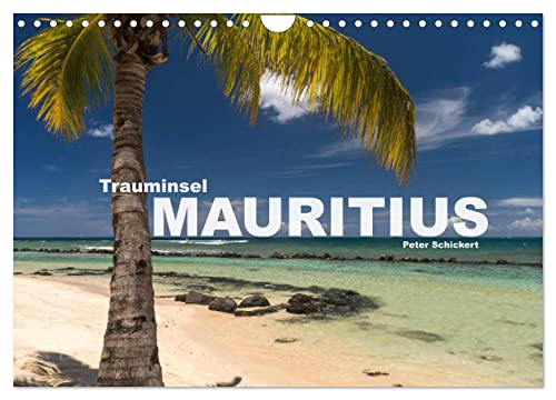 Trauminsel Mauritius (Wandkalender 2024 DIN A4 quer), CALVENDO Monatskalender von CALVENDO